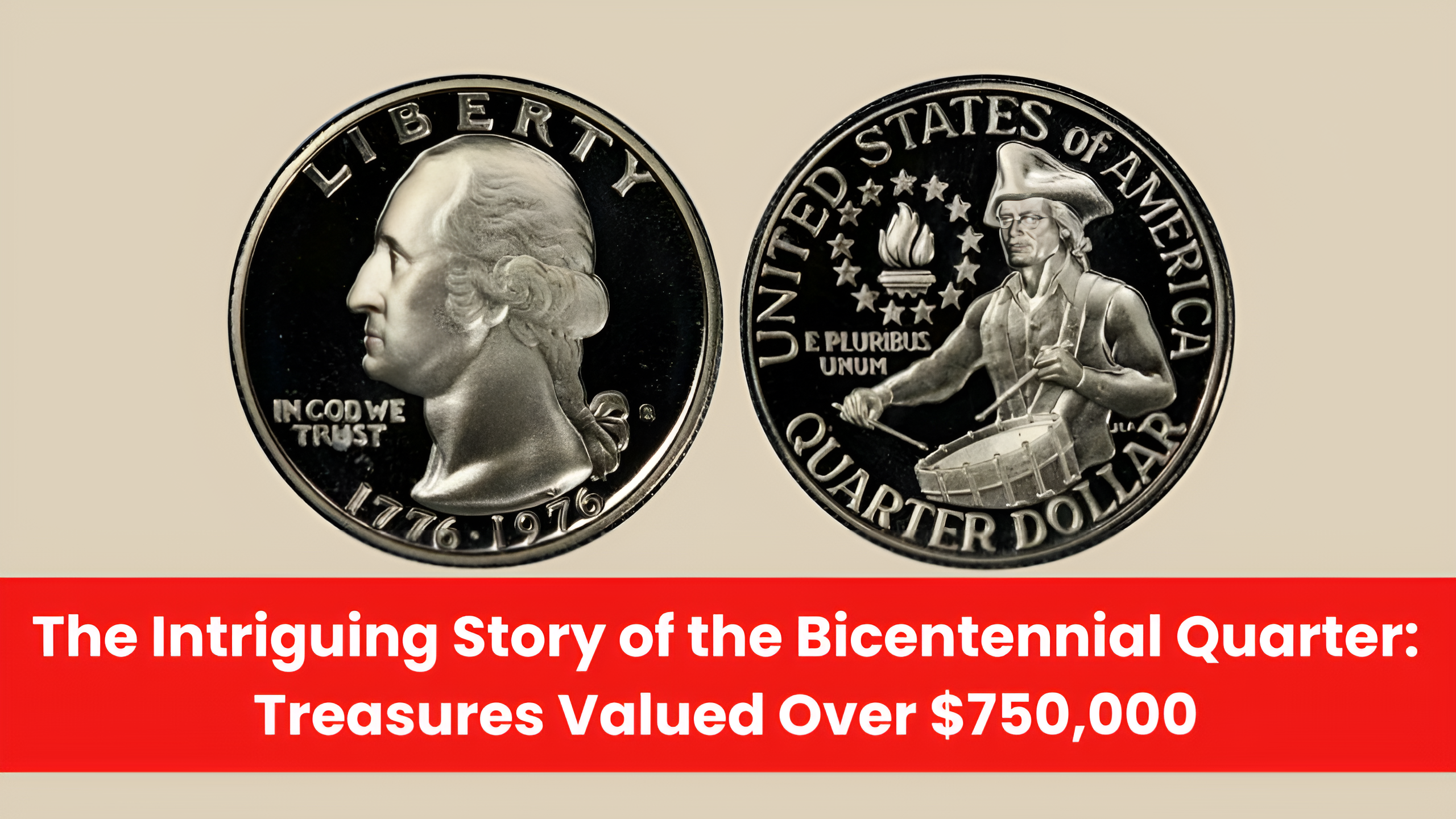 The Intriguing Story of the Bicentennial Quarter